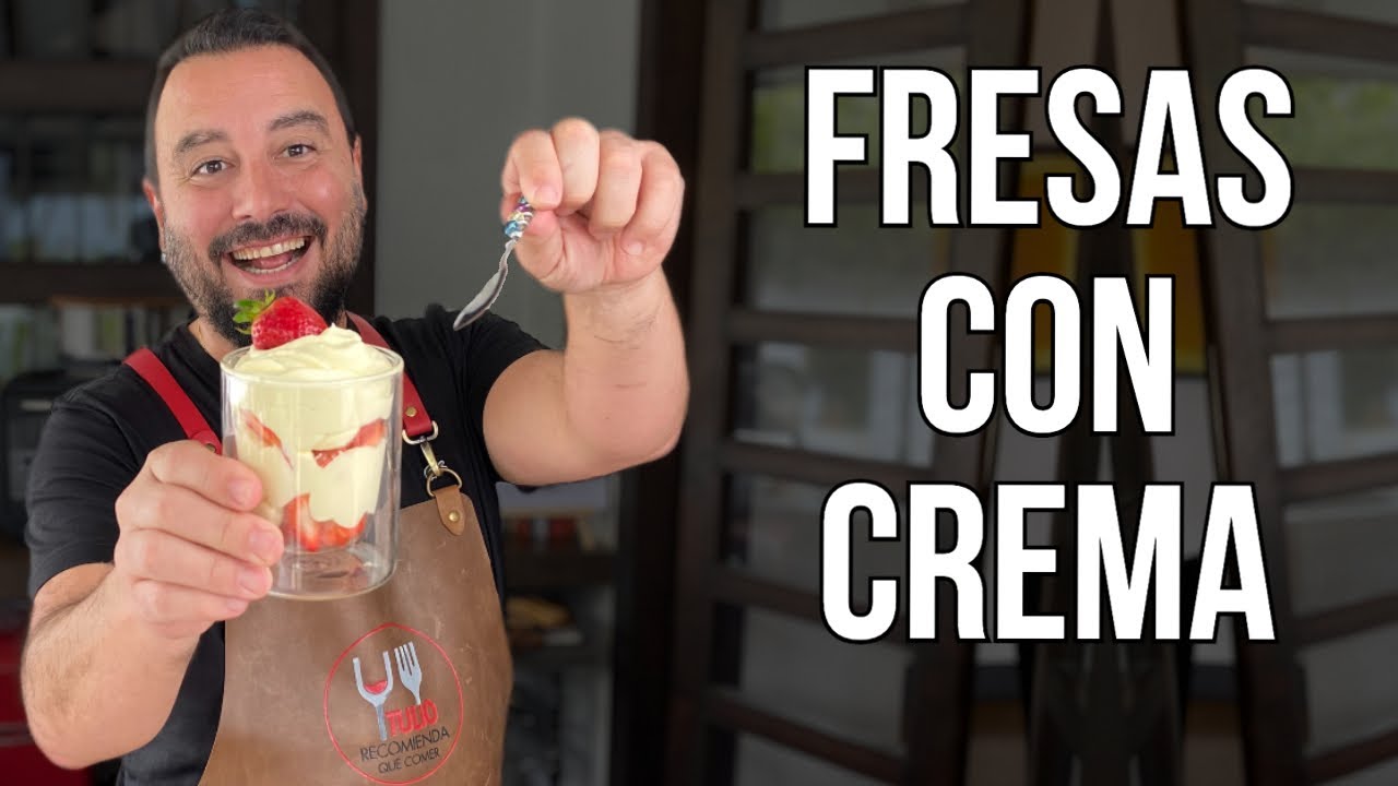 Receta de Fresas con nata casera
