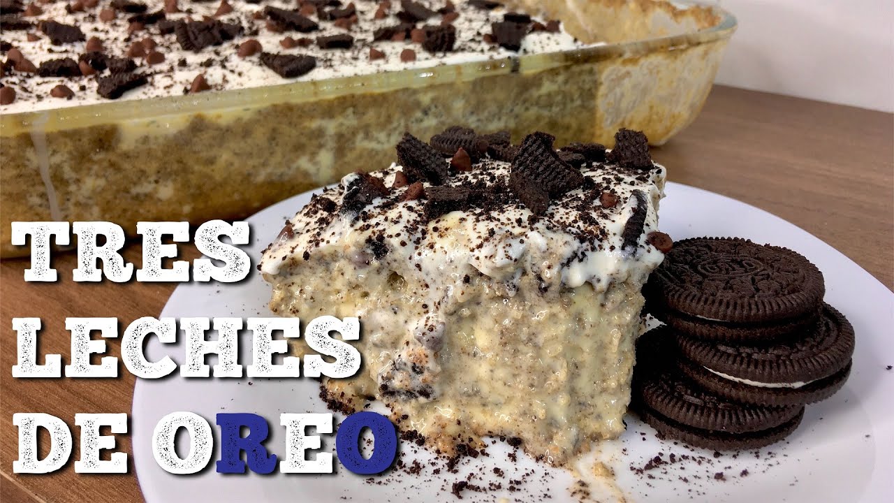 Receta de Postre tres leches con galletas Oreo
