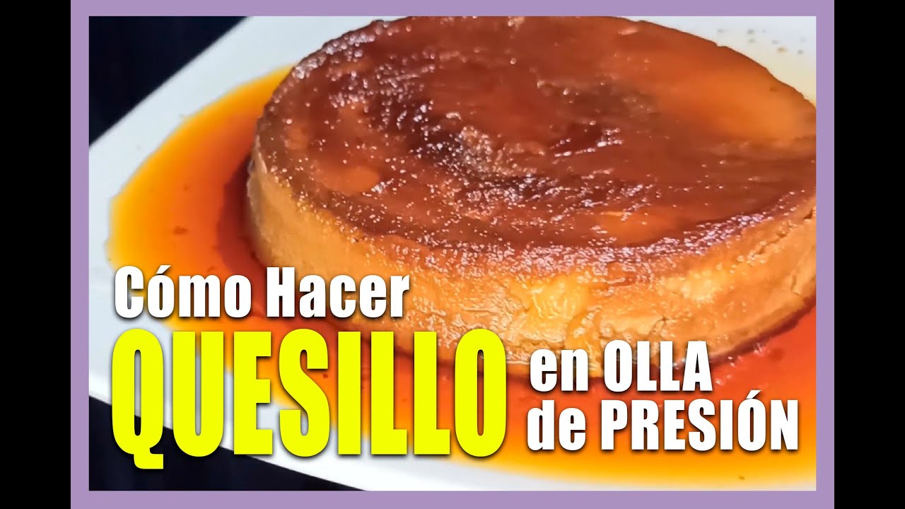 Receta de Quesillo en olla de presión