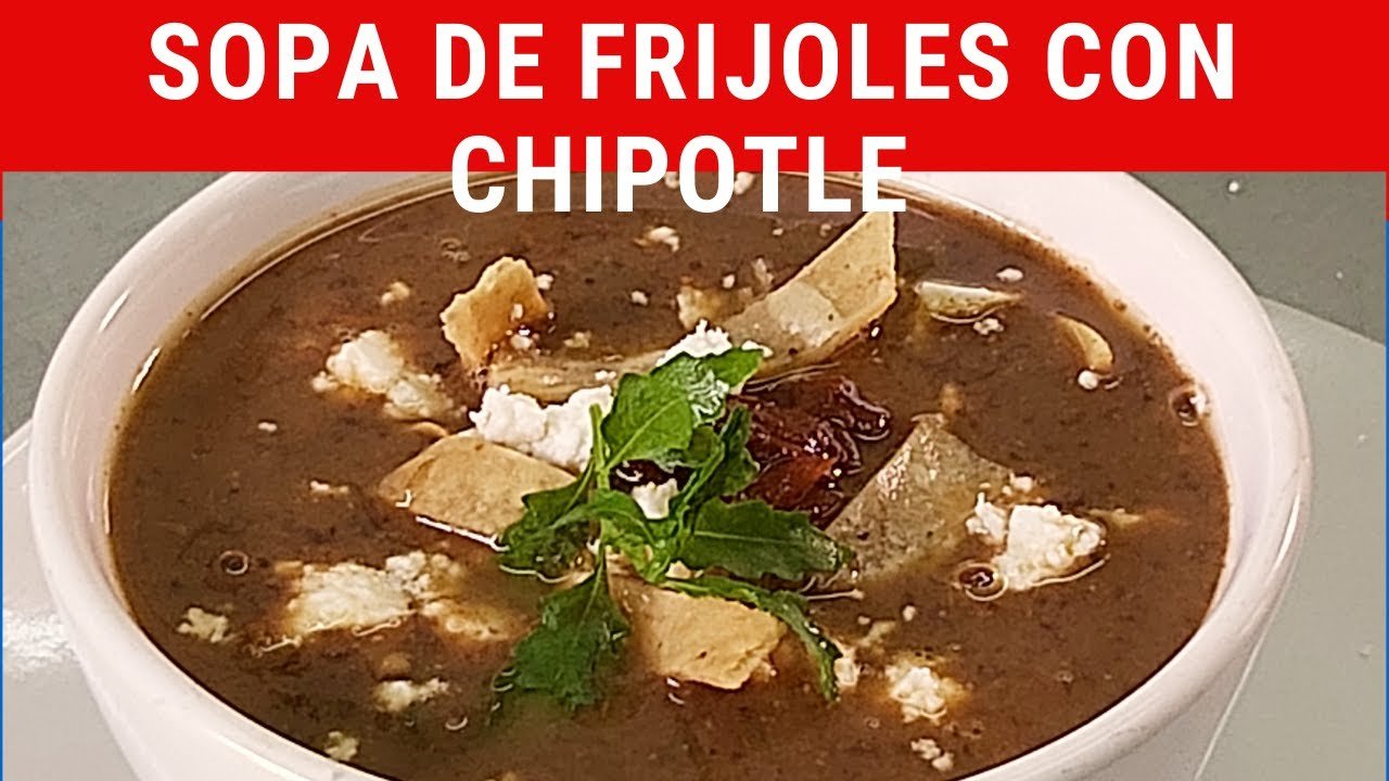 Sopa de frijoles con chile chipotle