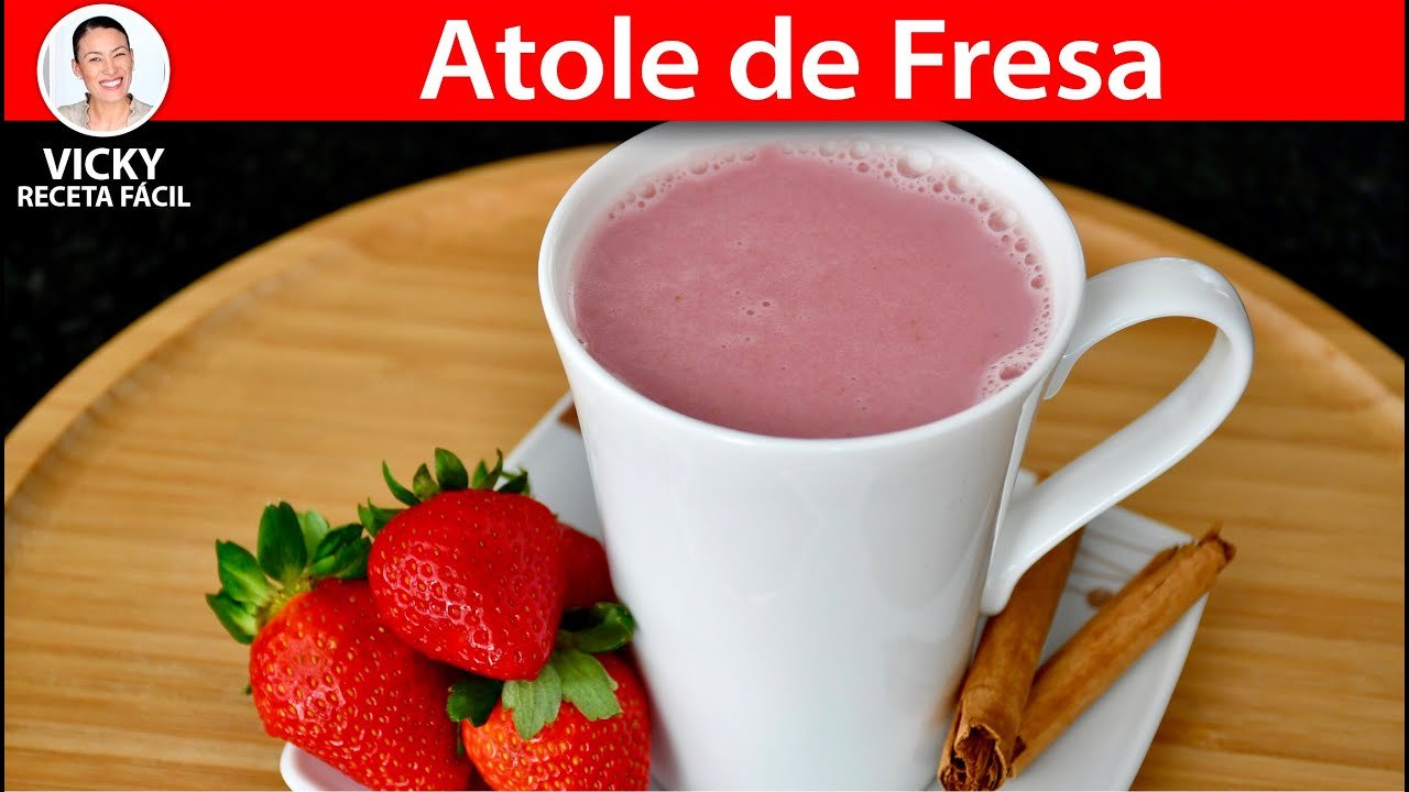 Atole de fresa
