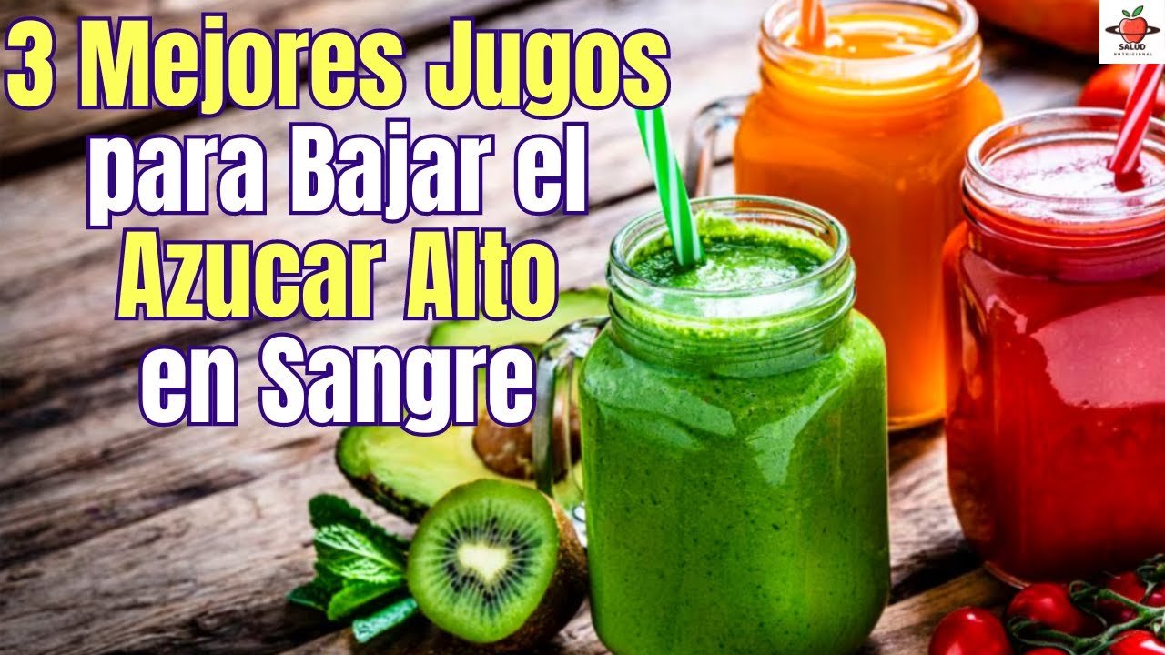 Jugos para bajar la glucosa