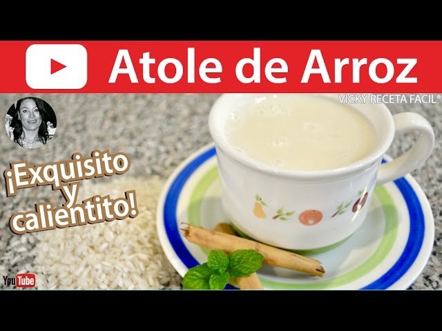 Receta de Atole de arroz