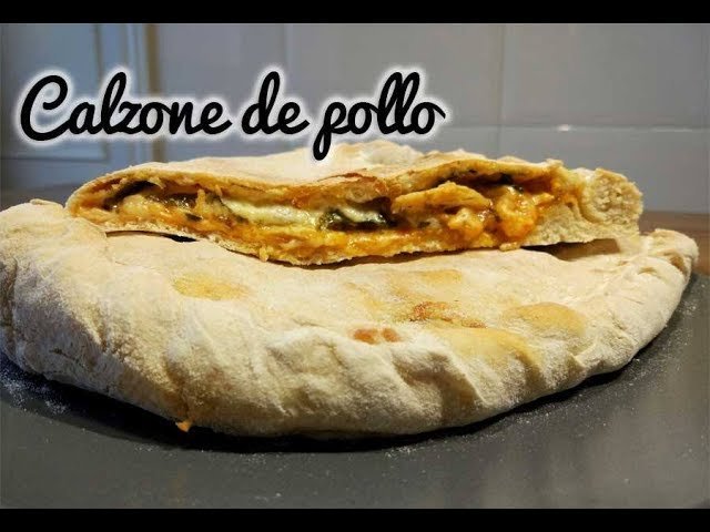 Receta de Calzone con pollo