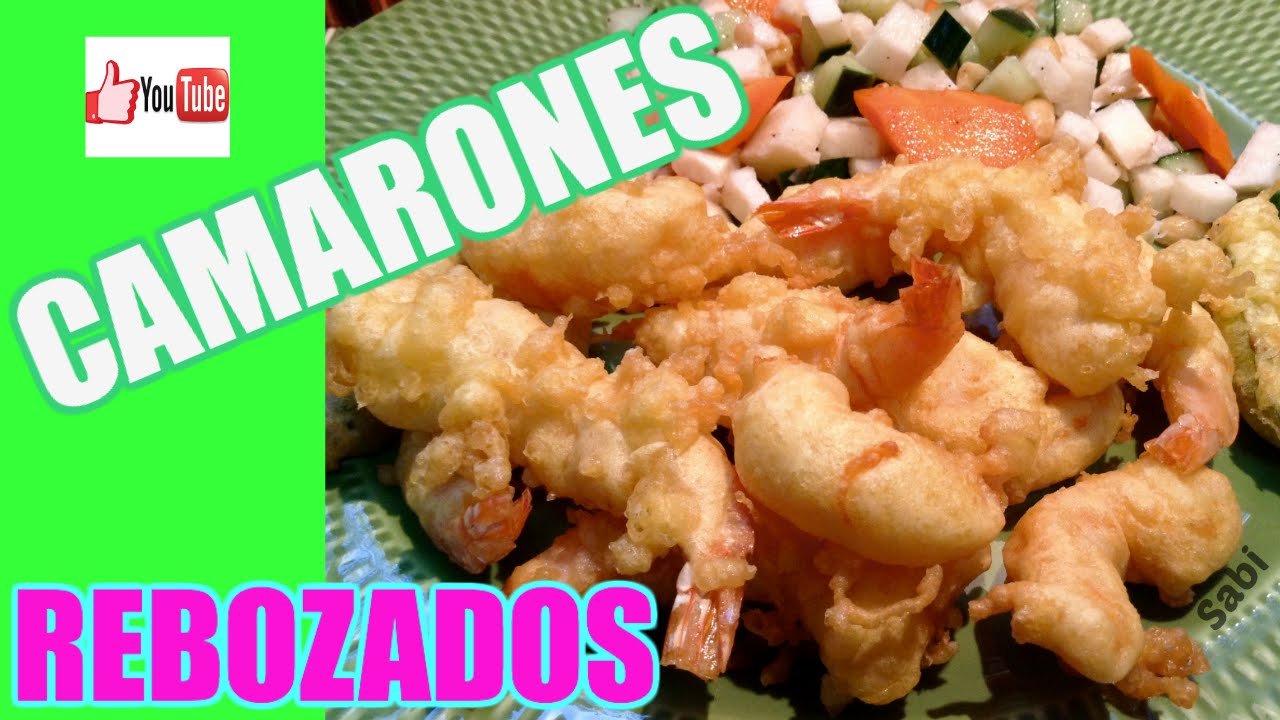 Receta de Camarones rebosados
