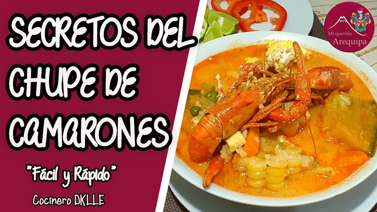 Receta de Chupe de camarones arequipeño