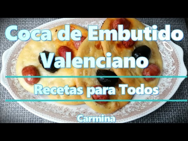 Receta de Coca de embutido valenciana