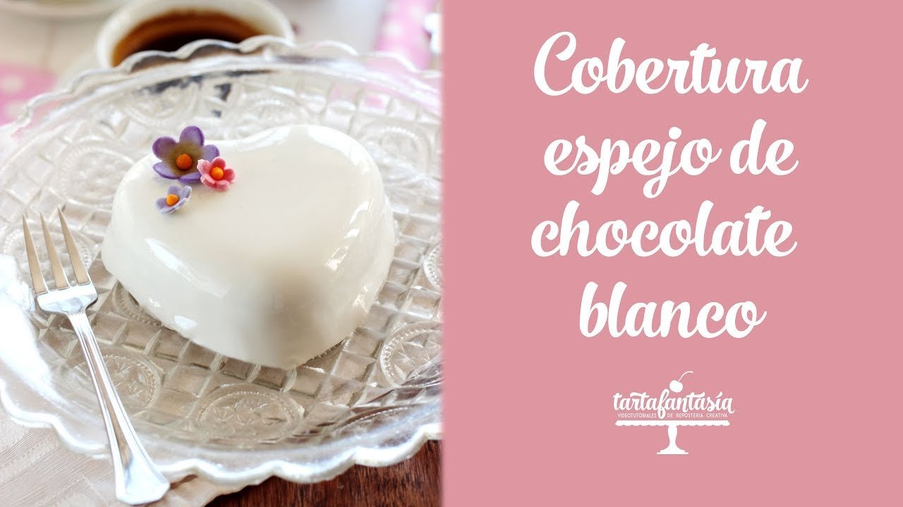 Receta de Glaseado espejo de chocolate blanco para tartas