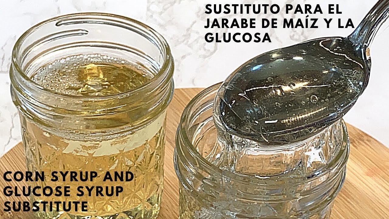Receta de Jarabe de maíz (corn syrup)