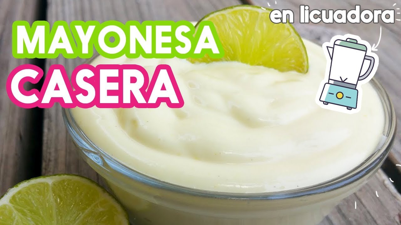 Receta de Mayonesa casera con licuadora