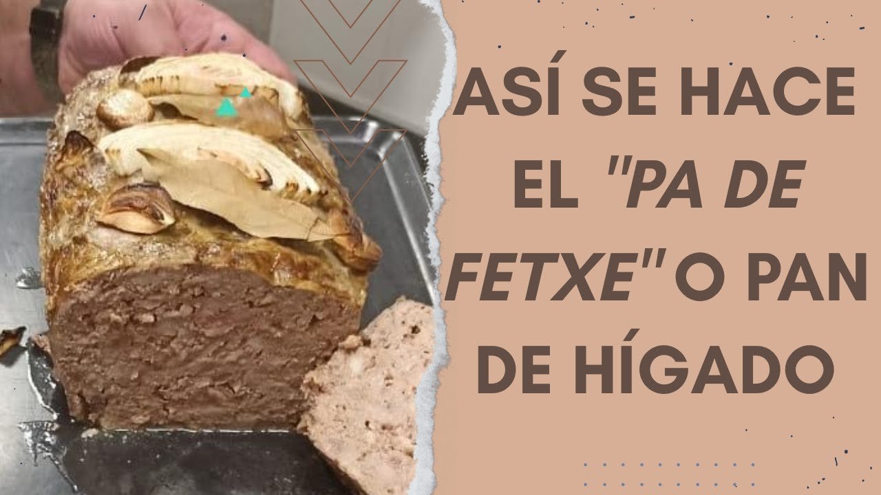 Receta de Pa de fetge (Pan de hígado)