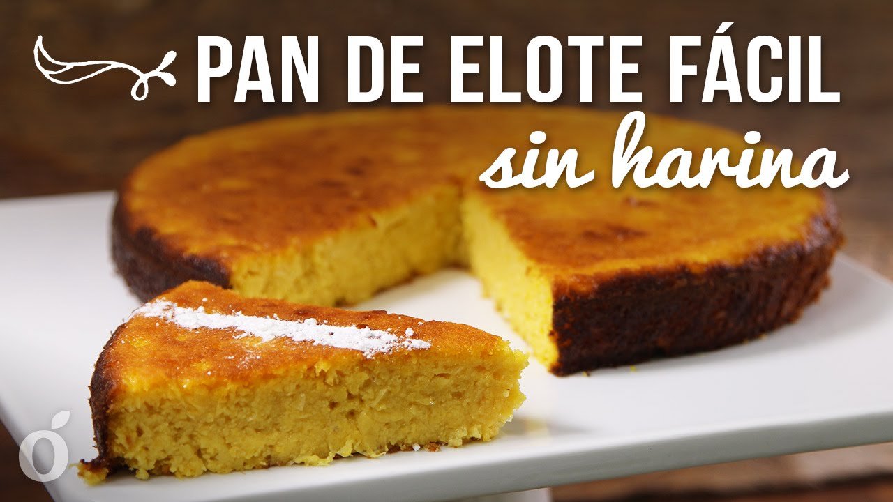 Receta de Pan de elote sin harina
