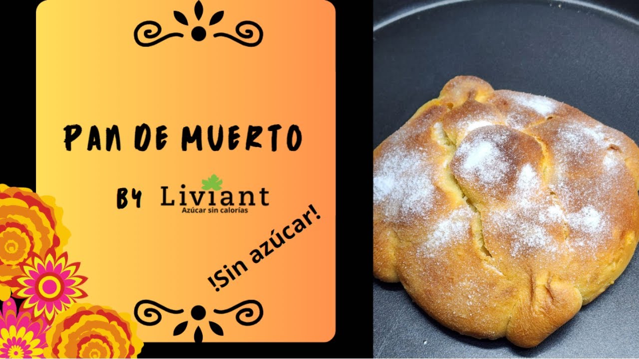 Receta de Pan de muerto sin azúcar