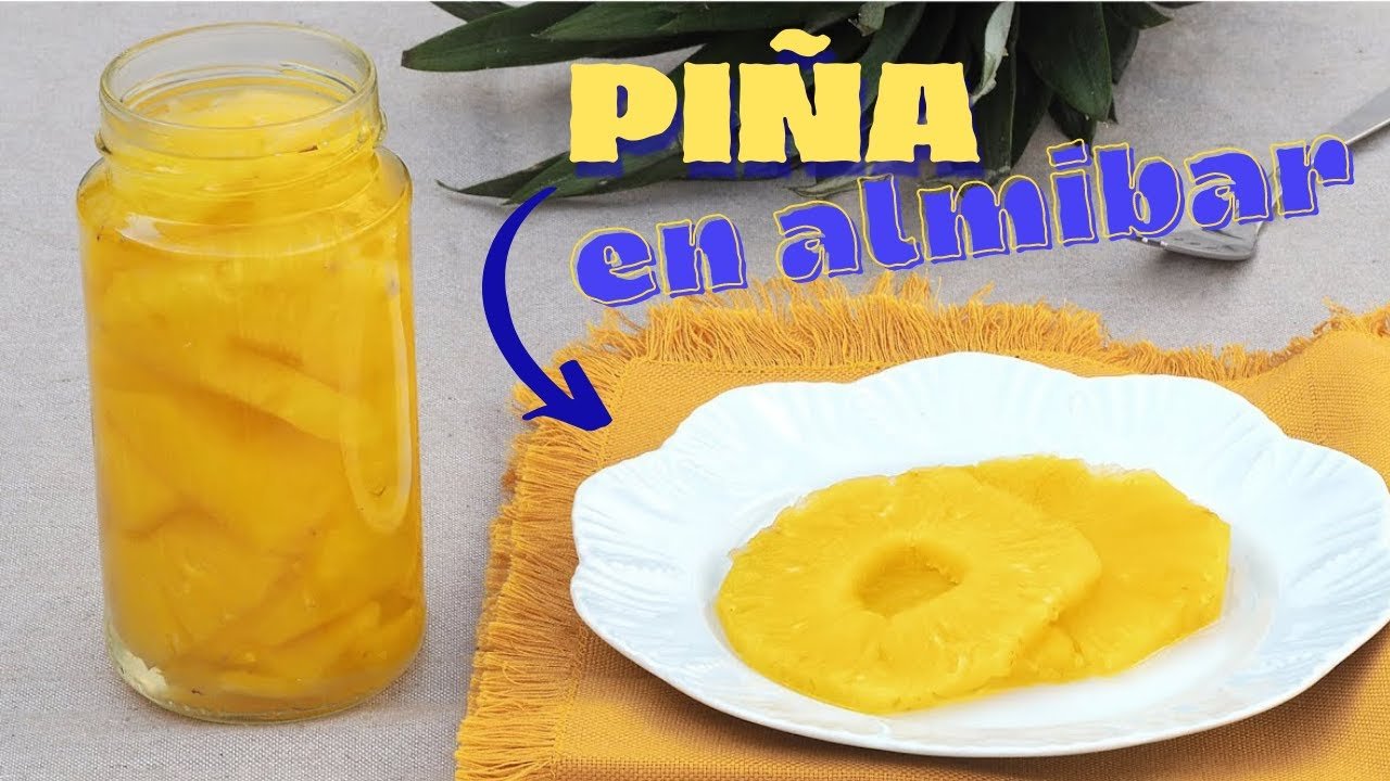Receta de Piña en almíbar casero