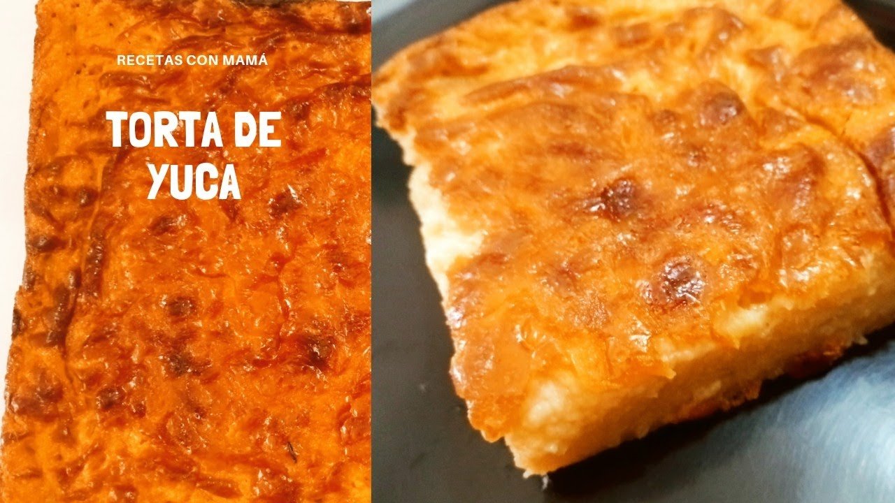 Receta de Torta de yuca