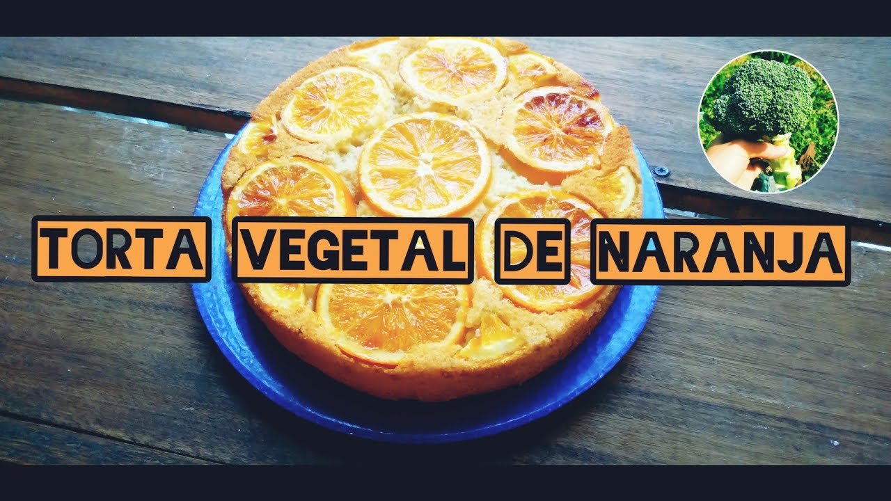 Receta de Torta vegana de naranja