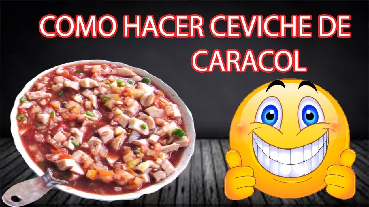 Receta de Ceviche de caracol