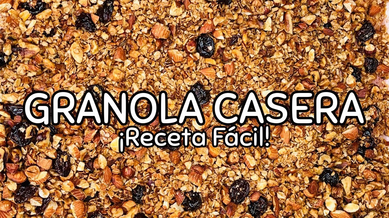 Receta de Granola casera fácil rápida y deliciosa