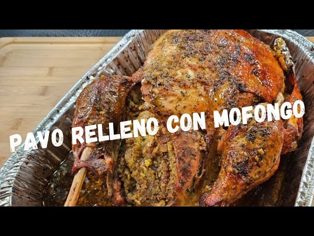 Receta de Pavo Relleno (con Mofongo)