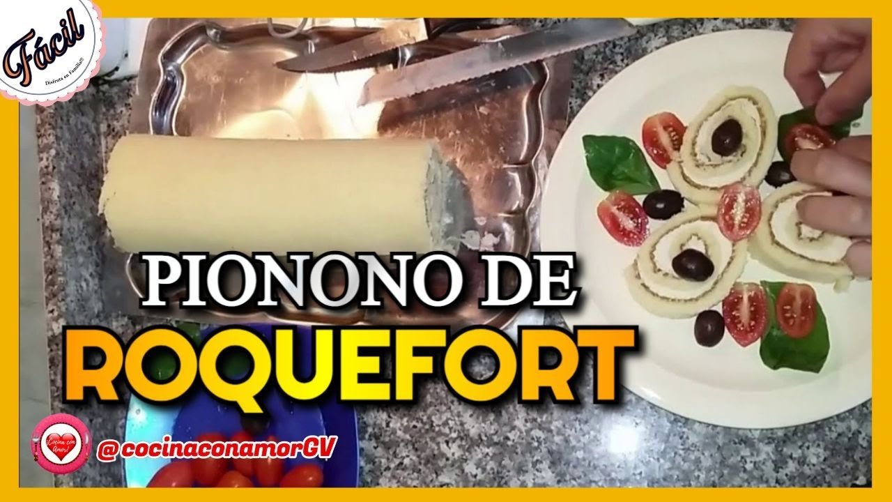 Receta de Pionono de roquefort