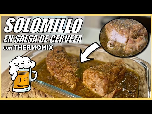 Receta de Solomillo de cerdo en salsa con Thermomix